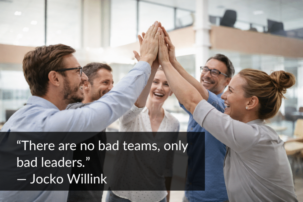 Leaders don’t get the team they want. They get the team they build.