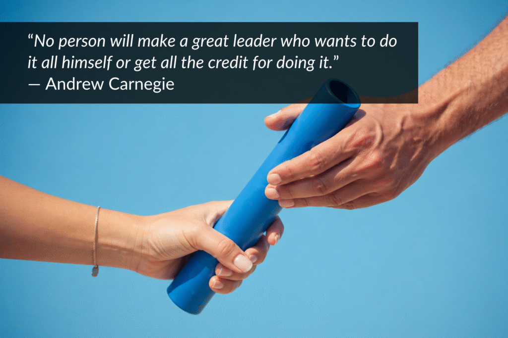 Leaders who don’t delegate undermine their own growth and their team’s productivity